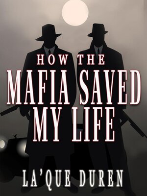cover image of How the Mafia Saved My Life